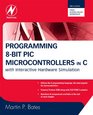 Programming 8bit PIC Microcontrollers in C with Interactive Hardware Simulation