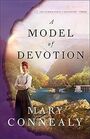 A Model of Devotion (Lumber Baron's Daughters, Bk 3)