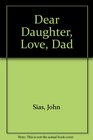 Dear Daughter Love Dad