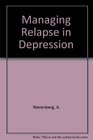 Managing Relapse in Depression