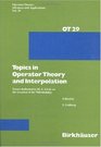 Topics in Operator Theory and Interpolation Essays dedicated to the 70th Birthday of MS Livsic