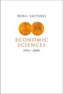 Nobel Lectures in Economic Sciences 19962000 Including Presentation Speeches and Laureates' Biographies