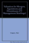 Valuation for Mergers Aquisitions and Divestitures