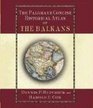 The Palgrave Concise Historical Atlas of the Balkans