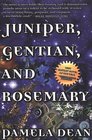 Juniper, Gentian, And Rosemary