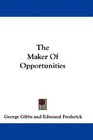 The Maker Of Opportunities