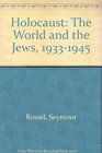 Holocaust The World And the Jews 19331945