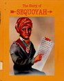The Lame One The Story of Sequoyah
