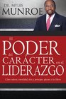 El Poder del Carcter en el Liderazgo  The Role of Values Ethics and Principles in Leadership