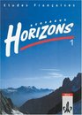Etudes Francaises Nouveaux Horizons Bd1 Schlerbuch Ausgabe fr alle Bundeslnder auer Bayern u Sachsen