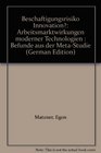 Beschaftigungsrisiko Innovation Arbeitsmarktwirkungen moderner Technologien  Befunde aus der MetaStudie