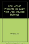 Jim Henson Presents the Giant Next Door