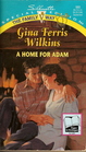 A Home for Adam (Family Way, Bk 3) (Silhouette Special Edition, No 980)