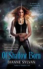 Of Shadow Born (Shadow World, Bk 4)