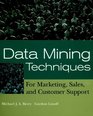Data Mining Techniques  For Marketing Sales and Customer Support
