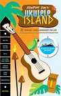 Jumpin' Jim's Ukulele Island 31 Tropical Tunes Arranged for Uke