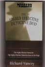 The Highly Effective Detective Duo The Highly Effective Detective / The Highly Effective Detective Goes to the Dogs