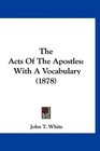 The Acts Of The Apostles With A Vocabulary