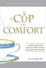 A Cup of Comfort Timeless Stories That Warm Your Heart Lift Your Spirit and Enrich Your Life