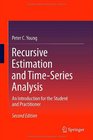 Recursive Estimation and TimeSeries Analysis An Introduction for the Student and Practitioner