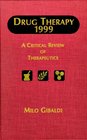 Drug Therapy 1999 A Critical Review of Therapeutics