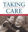 Taking Care : Self-Care for You and Your Family