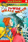 The Wild Whale Watch (Magic School Bus, Bk 3)