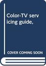 ColorTV servicing guide