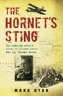 THE HORNET'S STING THE AMAZING UNTOLD STORY OF SECOND WORLD WAR SPY THOMAS SNEUM