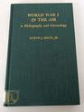 World War I in the Air A Bibliography and Chronology