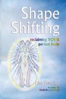 Shape Shiftingreclaiming YOUR perfect body