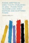 Poems Written in Early Youth  Poems From 'Modern Love'  and Scattered Poems