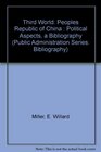 Third World Peoples Republic of China  Political Aspects a Bibliography