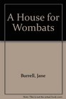 A House for Wombats