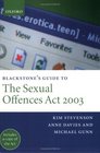 Blackstone's Guide to the Sexual Offences Act 2003