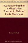 Invariant Imbedding and Radiative Transfer in Slabs of Finite Thickness
