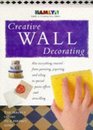 Creative Wall Decorating (Hamlyn Guide to Creating Your Home)