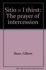 Sitio  I thirst The prayer of intercession