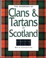 The Handbook of Clans  Tartans of Scotland