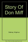 Story Of Don Miff