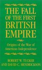 The Fall of the First British Empire  Origins of the Wars of American Independence