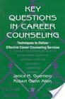 Key Questions in Career Counseling Techniques to Deliver Effective Career Counseling Services