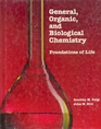 General Organic and Biological Chemistry Foundations of Life