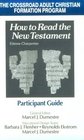 How to Read the New Testament  Partisipant Guide Participant's Guide