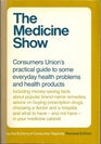 The Medicine Show  Consumers Union's practical guide to some everyday health problems and health products