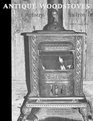 Antique Woodstoves Artistry in Iron