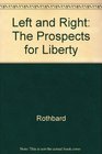 Left and Right The Prospects for Liberty