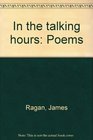 In the talking hours Poems