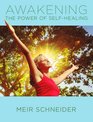 Awakening the Power of SelfHealing Healthy Exercises for Physical Mental and Spiritual Balance