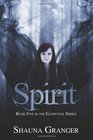 Spirit Book Five in the Elemental Seres